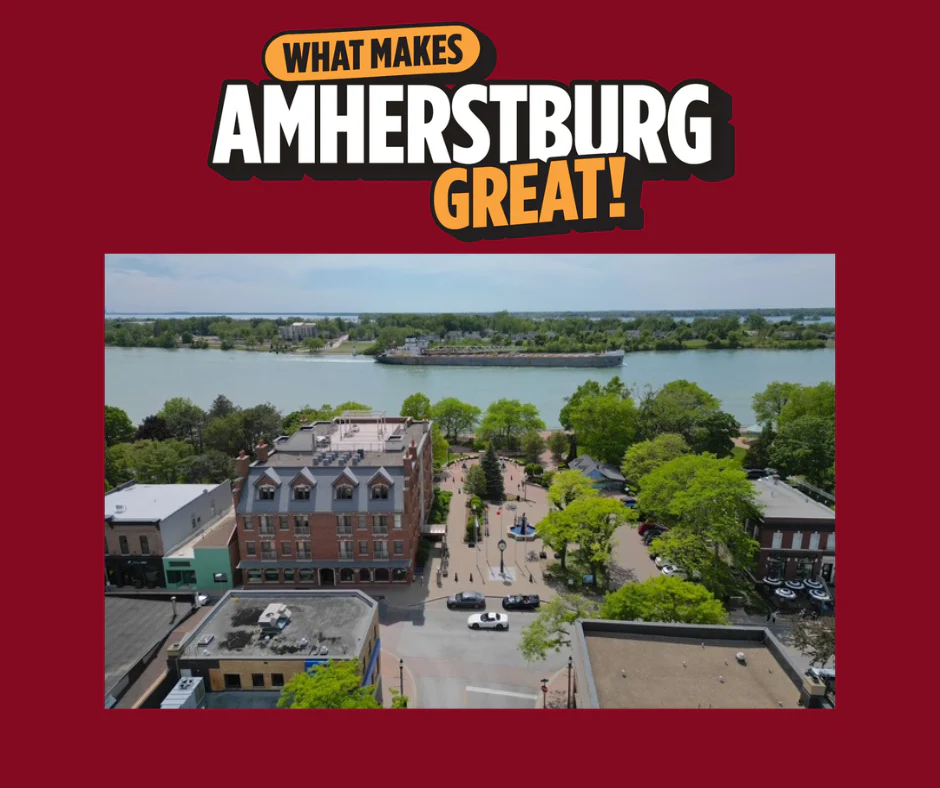 What Makes Amherstburg Great with an image of the Detroit River and a freighter ship along the canal