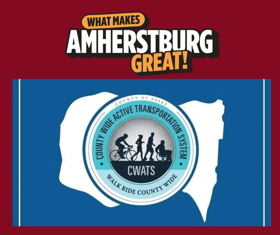 What Makes Amherstburg Great, County Wide Active Transporation System